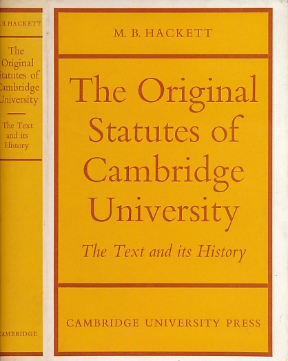 The Original Statutes of Cambridge University: The Text and Its History.