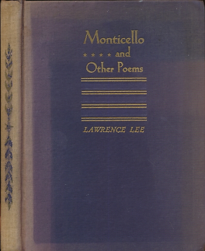 Monticello and Other Poems. Signed copy and accompanying signed annotated typescript.