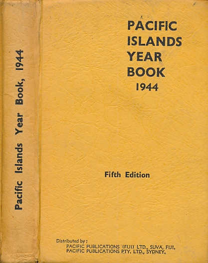 The Pacific Islands Year Book. 1944.