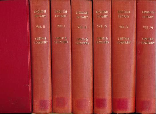 English Botany, or, Coloured Figures of British Plants,  with their Essential Characters, Synonyms, and Places of Growth. 12 volume set.