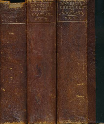 The Buik of the Croniclis of Scotland; or A Metrical Version of the History of Hector Boece. (Chronicles and Memorials of Great Britain and Ireland During the Middle Ages.) 3 volume set.