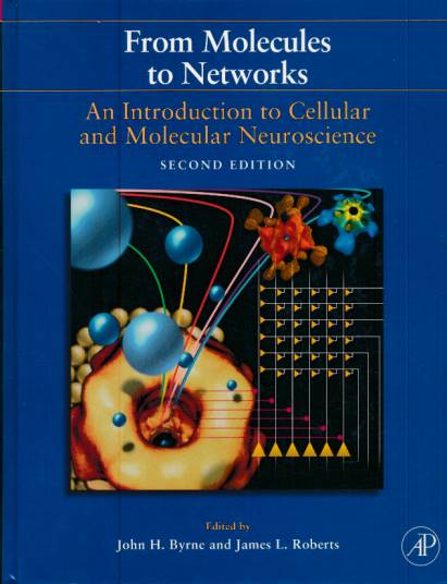 From Molecules to Networks. An Introduction to Cellular and Molecular Neuroscience.