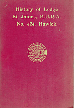 History of Lodge St James B.U.R.A., No. 424, Hawick.