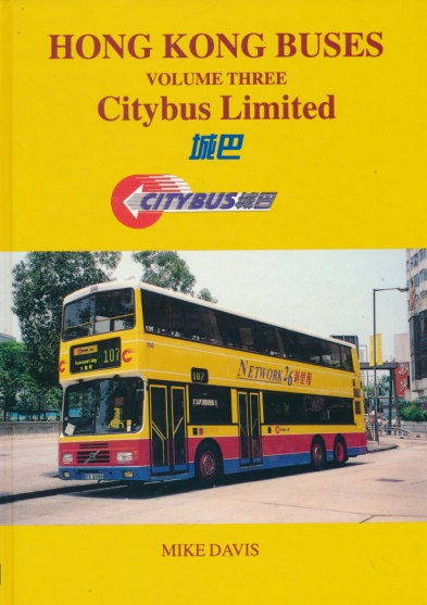 Hong Kong Buses Volume Three. Citybus Limited.