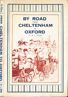 By Road from Cheltenham to Oxford. With Some Account of the Places Near the Route.