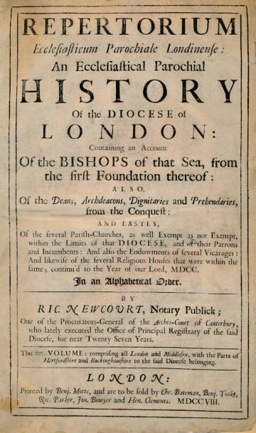 Repertorium Ecclesiasticum Parochiale Londinense: An Ecclesiastical Parochial History of the Diocese of London: Containing an Account of the Bishops of that Sea, from the First Foundation therof: ...