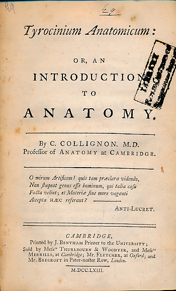 Tyrocinium Anatomicum: or, An Introduction to Anatomy.  Bound with 3 other tracts by Charles Collignon.