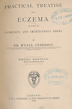 A Practical Treatise Upon Eczema, Including Its Lichenous and Impetiginous Forms