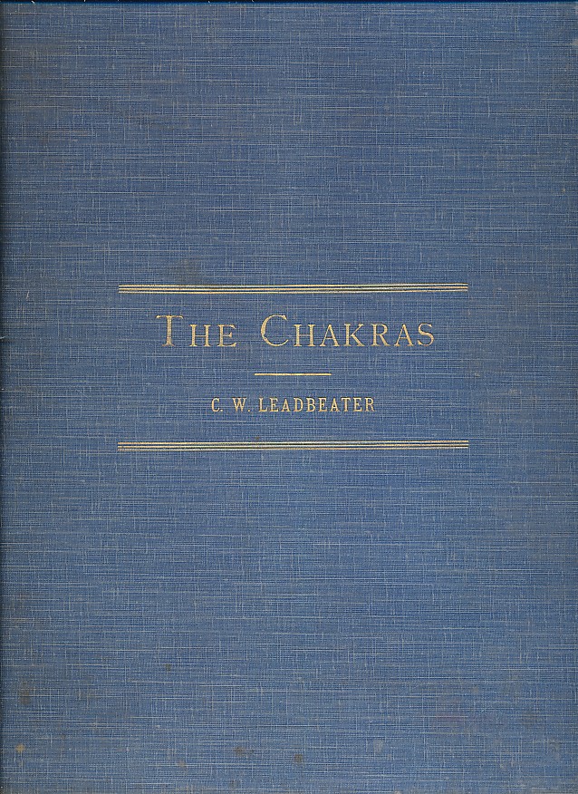 The Chakras. A Monograph.