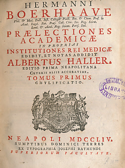 Praelectiones Academicae in Proprias Institutiones Rei Medicae. [Academic Medicine lectures] 7 volumes in 6.
