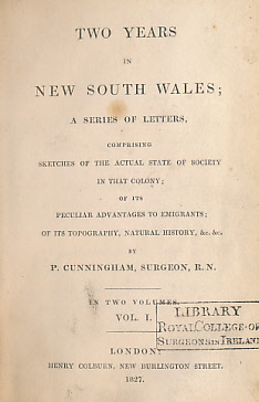 Two Years in New South Wales; A Series of Letters, Comprising Sketches of the Actual State of Society in that Colony; of Its Peculiar Advantages to Emigrants; of Its Topography, Natural History, &c &c. 2 volume set.