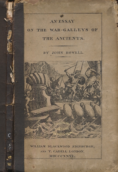 HOWELL, JOHN - An Essay on the War-Galleys of the Ancients