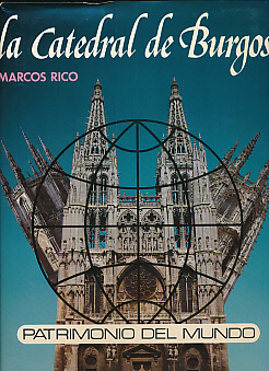 La Catedral de Burgos Patrimono del Mundo. Signed copy.