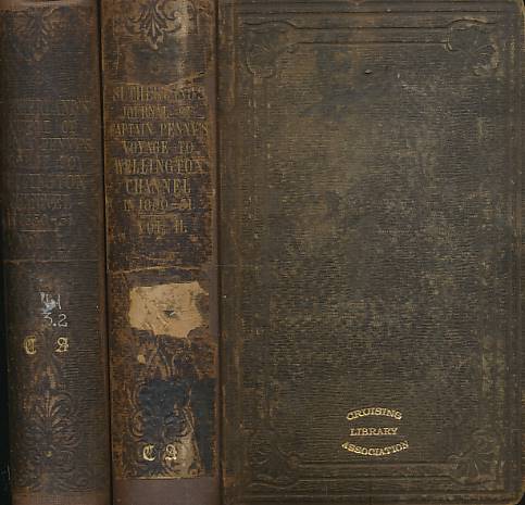 Journal of a Voyage in Baffin's Bay and Barrow Straits, in the Years 1850-1851, Performed by HM Ships 'Lady Franklin' and 'Sophia', Under the Command of Mr William Penny, in Search of the Missing Crews of HM Ships Erebus and Terror;... 2 volume set.