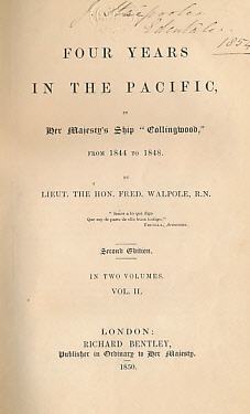 Four Years in the Pacific, in Her Majesty's Ship 'Collingwood', from 1844 to 1848. 2 Volume set.