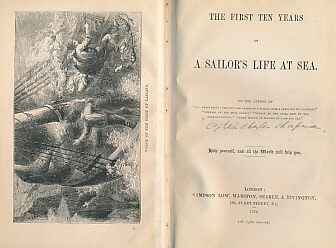 The First Ten Years of A Sailor's Life at Sea.