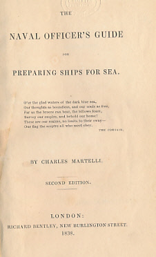 MARTELLI, CHARLES - The Naval Officer's Guide for Preparing Ships for Sea