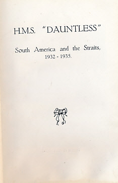 H.M.S. 'Dauntless'. South America and the Straits 1932-1935.