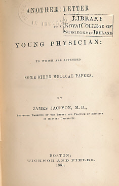 Another Letter to a Young Physician: To Which are Appended Some Other Medical Papers.