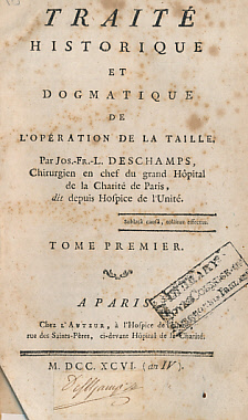 Trait Historique et Dogmatique de L'Opration de la Taille. 3 volumes