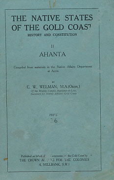 The Native States of the Gold Coast. History and Constitution. II. Ahanta.
