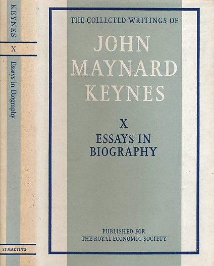 KEYNES, JOHN MAYNARD - The Collected Writings of John Maynard Keynes. Volume X. Essays in Biography