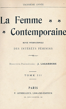 La Femme Contemporaine. Revue Internationale des Intérêts Féminins.  1905.