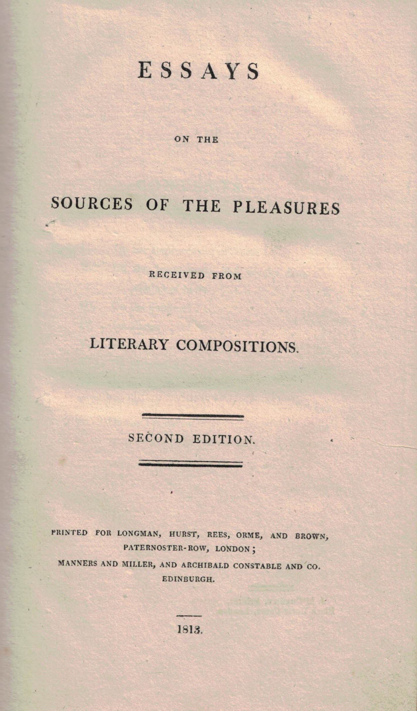 Essays on the Sources of the Pleasures Received from Literary Compositions