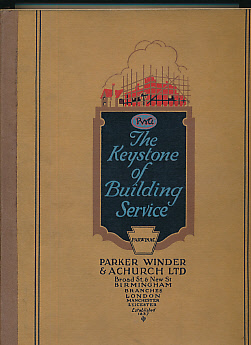 Parker, Winder & Achurch Ltd. General Catalogue 'The Keystone of Building Service.' With 2 price revisions.