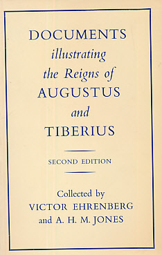 Documents Illustrating the Reigns of Augustus and Tiberius