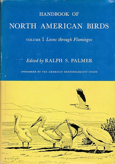 Handbook of North Americam Birds. Volume 1: Loons through Flamingos.