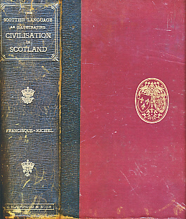 A Critical Inquiry into the Scottish Language with the View of Illustrating the Rise and Progress of Civilisation in Scotland