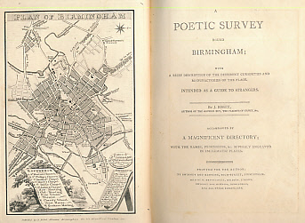 A Poetic Survey Round Birmingham; With A Brief Description of the Different Curiosities and Manufactories of the Place. Intended as a Guide to Strangers. Accompanied by a Magnificent Directory;....