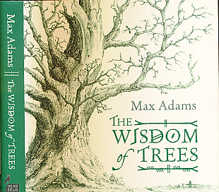The Wisdom of Trees. Signed copy.