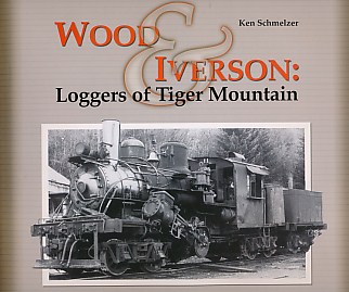 Wood & Iverson: Loggers of Tiger Mountain