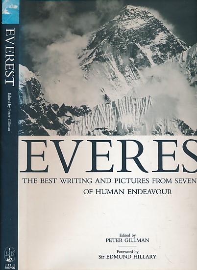 Everest. The Best Writing and Pictures from Seventy Years of Human Endeavour.