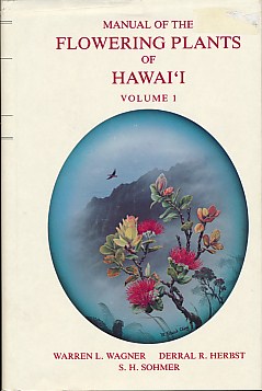 Manual of the Flowering Plants of Hawai'i. Volume I.  Bishop Museum Special Publication 83.
