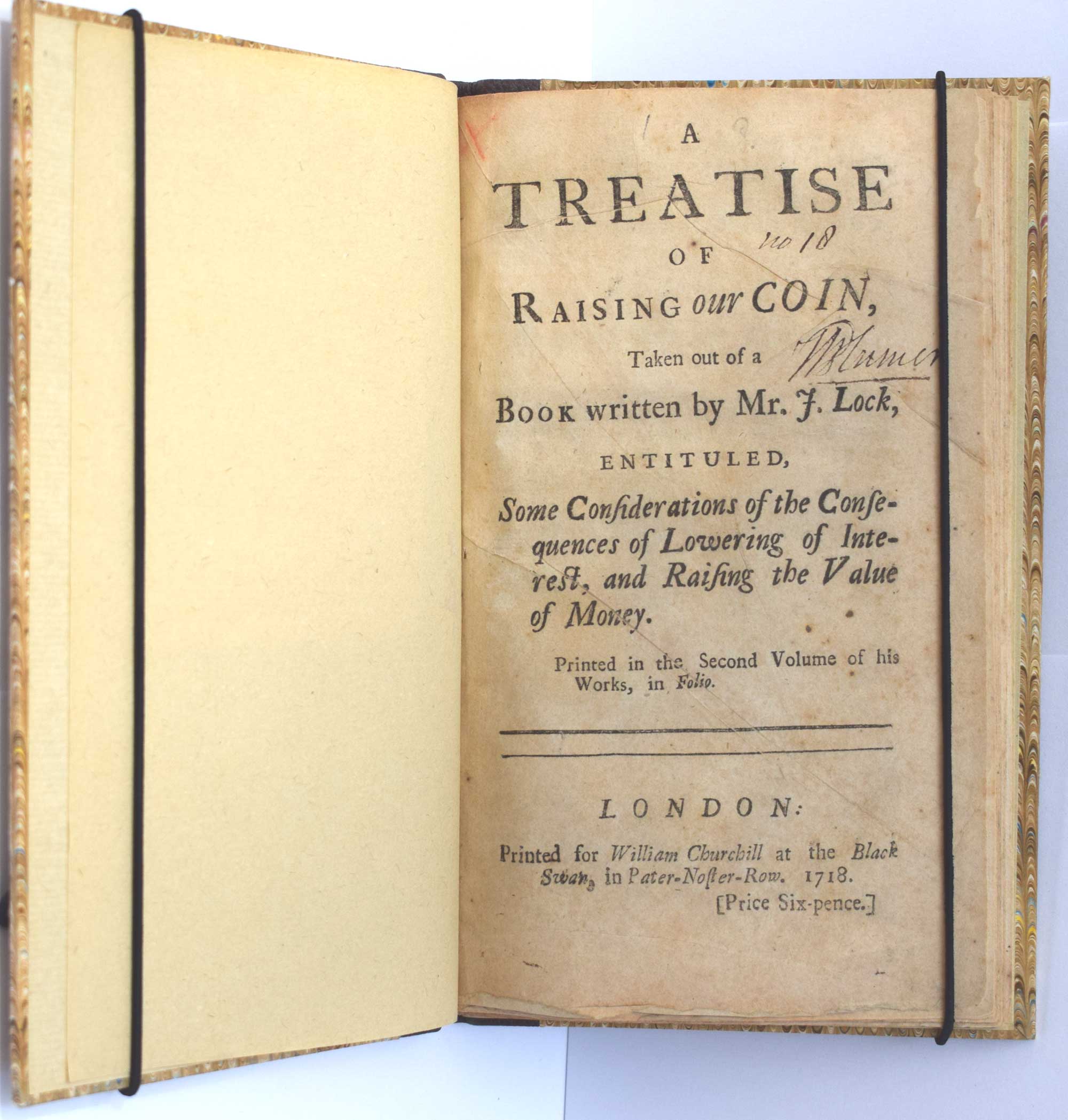 A Treatise of Raising Our Coin, Taken Out of a Book Written by Mr J. Locke, Entitled Some Considerations of the Consequences of Lowering of Interest, and Raising the Value of Money.