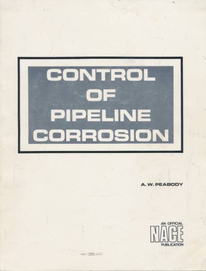 PEABODY, A E - Control of Pipeline Corrosion