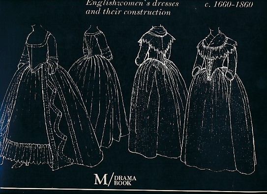 Patterns of Fashion 1. Englishwomen's Dresses and their Construction c. 1660 - 1860.