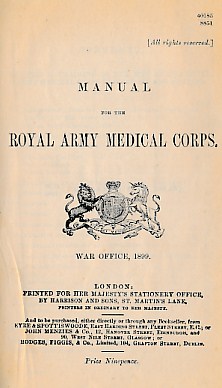 Manual for the Royal Army Medical Corps 1899.