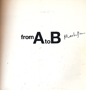 From A to B. Tales of Modern Motoring. Signed by Martin Parr.