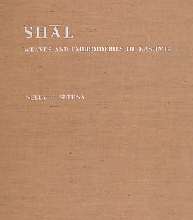 Shal. Weaves and Embroideries of Kashmir
