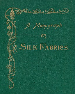 A Monograph on Silk Fabrics Produced in the North-West Provinces and Oudh
