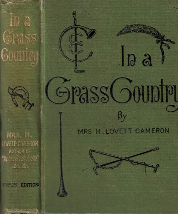 CAMERON, MRS H LOVETT - In a Grass Country. A Story of Love and Sport