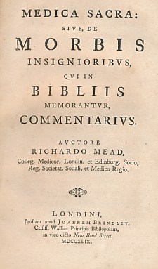 Medica Sacra: Sive, De Morbis Insignioribus Qui in Bibliis Memorantur Commentarius