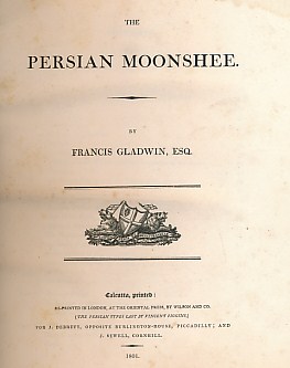 The Persian Moonshee. 3 parts in one volume. Part I: Persian Grammar. Part II: Pleasant Stories. Part III: Phrases and Dialogues, In Persian and English.