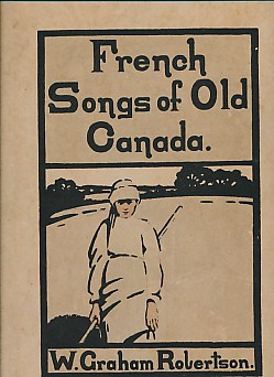 French Songs of Old Canada. Limited edition