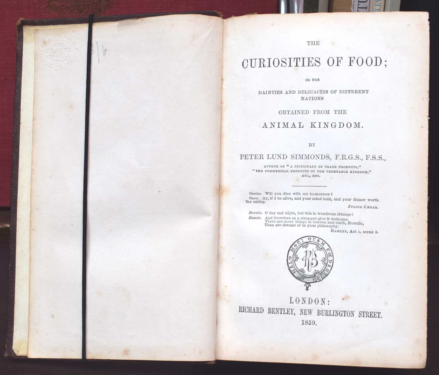 The Curiosities of Food; or The Dainties and Delicacies of Different Nations Obtained from the Animal Kingdom