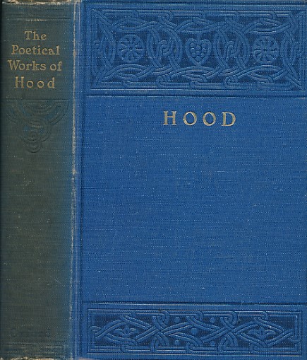 HOOD, THOMAS; JERROLD, WALTER [ED.] - The Poetical Works of Thomas Hood